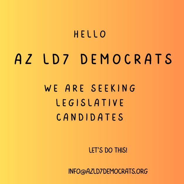 Run for the Arizona Legislature in District 7 · Arizona Democratic